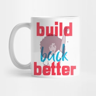 Build Back Better Mug